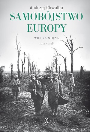 1_andrzej_chwalba__samobojstwo_europy_wielka_wojna_19141918.jpg [300x438]